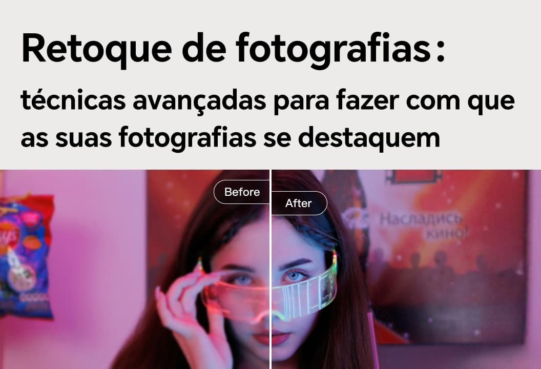 Retoque de fotografias: técnicas avançadas para fazer com que as suas fotografias se destaquem