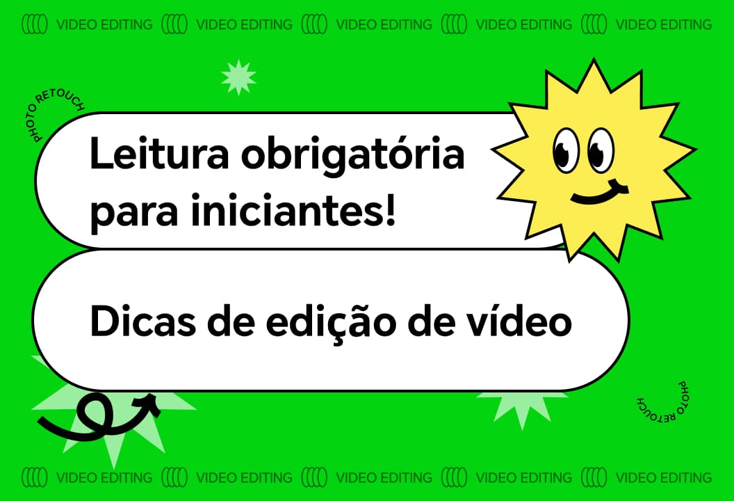 Imperdível para iniciantes! Dicas de edição de vídeo